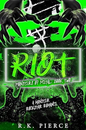 Riot by R.K. Pierce