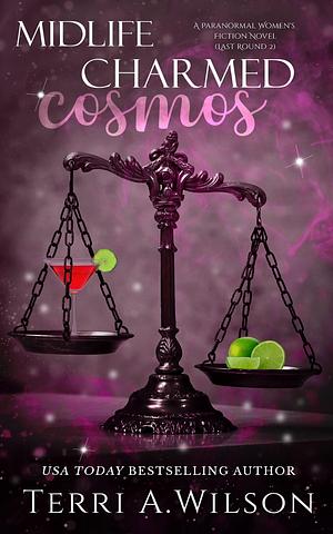 Midlife Charmed Cosmos by Terri A. Wilson, Terri A. Wilson