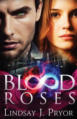 Blood Roses by Lindsay J. Pryor