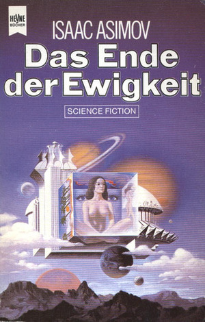 Das Ende der Ewigkeit by Isaac Asimov, Walter Brumm