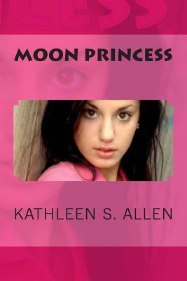 Moon Princess by Kathleen S. Allen