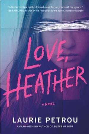 Love, Heather by Laurie Petrou