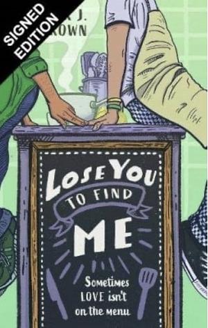 Lose You to Find Me by Erik J. Brown