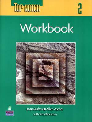 Top Notch 2 with Super CD-ROM Workbook by Joan Saslow, Allen Ascher