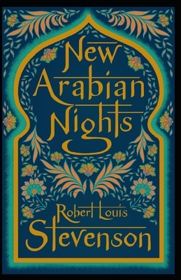 The New Arabian Nights Annotated by Robert Louis Stevenson