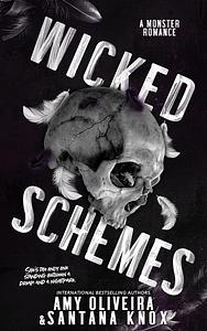 Wicked Schemes by Amy Oliveira, Santana Knox