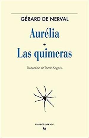 Aurélia / Las quimeras by Gérard de Nerval