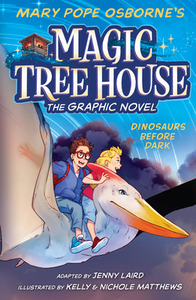 Dinosaurs Before Dark Graphic Novel by Mary Pope Osborne, Jenny Laird