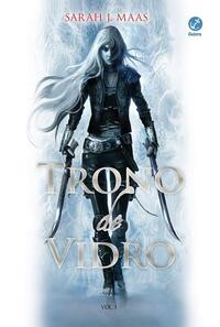 Trono de Vidro by Sarah J. Maas