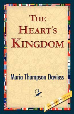 The Heart's Kingdom by Maria Thompson Daviess