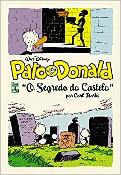Pato Donald: O Segredo do Castelo by Carl Barks