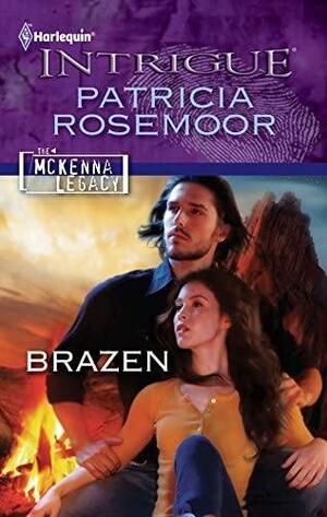 Brazen by Patricia Rosemoor