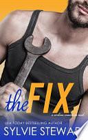 The Fix by Sylvie Stewart
