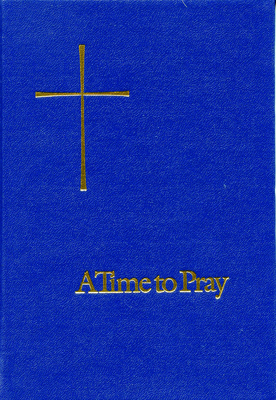 A Time to Pray by Church Publishing