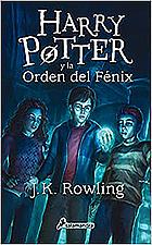 Harry Potter y la Orden del Fénix by J.K. Rowling