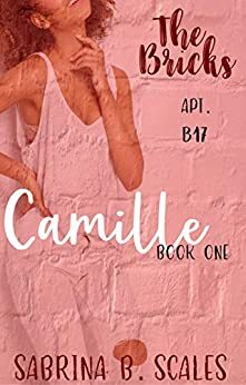 Apt B17: Camille by Sabrina E.L.B. Scales