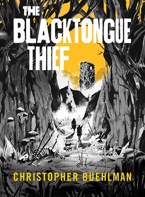 The Blacktongue Thief by Christopher Buehlman