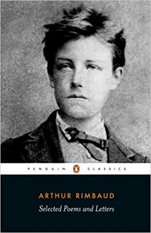 Rimbaud Selected Verse by Arthur Rimbaud