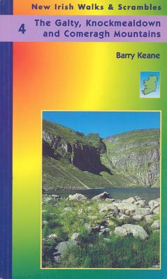 The Galty, Knockmealdown, and Comeragh Mountains: 40 Walks and Scrambles by Barry Keane