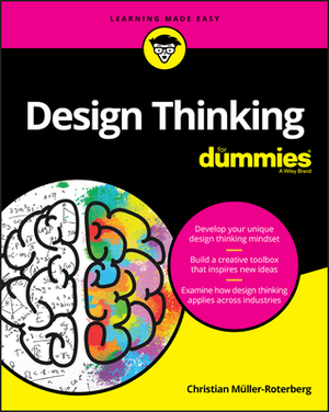 Design Thinking for Dummies by Muller-Roterberg