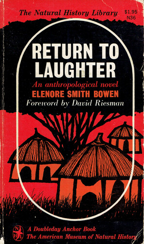 Return to Laughter: An Anthropological Novel by Elenore Smith Bowen, David Riesman