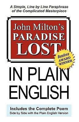 John Milton's Paradise Lost In Plain English: A Simple, Line By Line Paraphrase Of The Complicated Masterpiece by John Milton, Joseph Lanzara, Joseph Lanzara