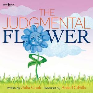 The Judgmental Flower by Julia Cook