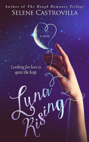 Luna Rising by Selene Castrovilla