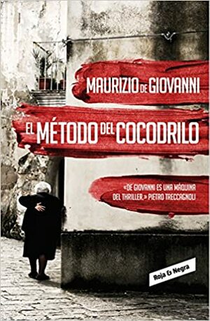 El método del cocodrilo by Maurizio de Giovanni