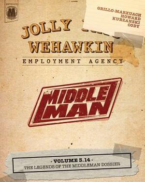 The Middleman - Volume 3.14 - The Legends of The Middleman Dossier by 