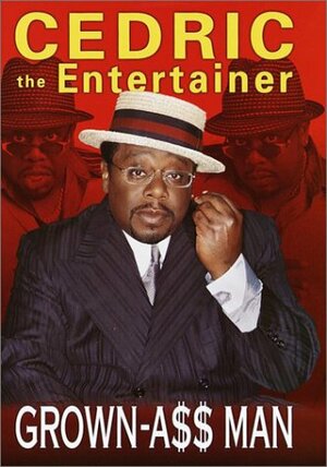 Grown-A$$ Man by Cedric the Entertainer