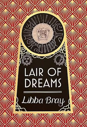 Lair of Dreams by Libba Bray