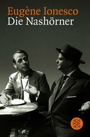 Die Nashörner. Schauspiel in drei Akten by Eugène Ionesco