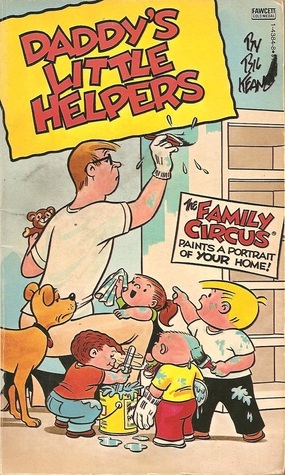 Daddy's Little Helpers by Bil Keane