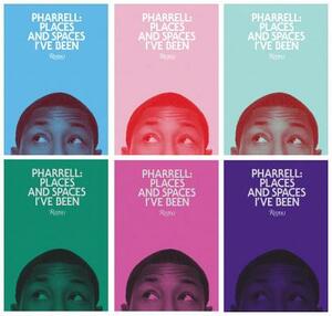Pharrell: Places and Spaces I've Been by Pharrell Williams
