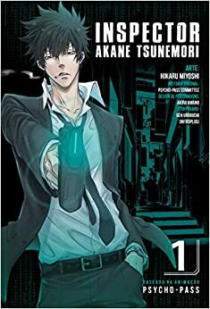 Psycho-Pass. Inspector Akane Tsunemori - Vol. 1 by Gen Urobuchi