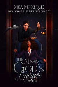 The Missing God's Lawyer by Mea Monique