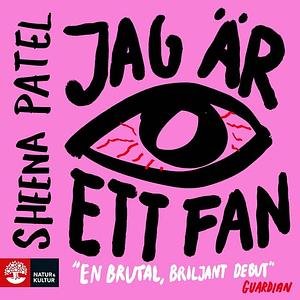 Jag är ett fan by Sheena Patel