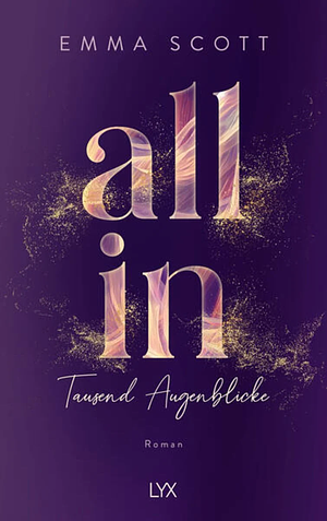 All In - Tausend Augenblicke: Special Edition by Inka Marter, Emma Scott