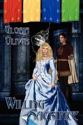 Willing Sacrifice by Gloria Oliver
