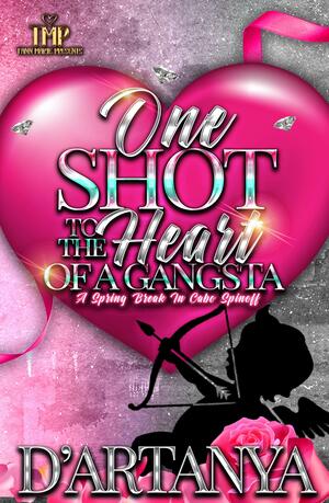 One Shot to the Heart of a Gangsta by D'artanya, D'artanya