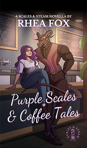 Purple Scales & Coffee Tales by Rhea Fox