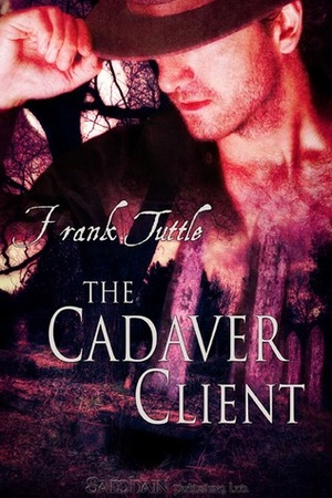 The Cadaver Client by Frank Tuttle