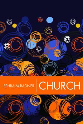 Church by Ephraim Radner