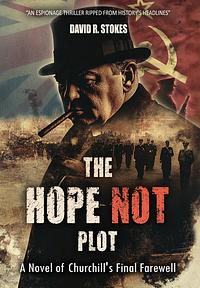 The Hope Not Plot by David R. Stokes