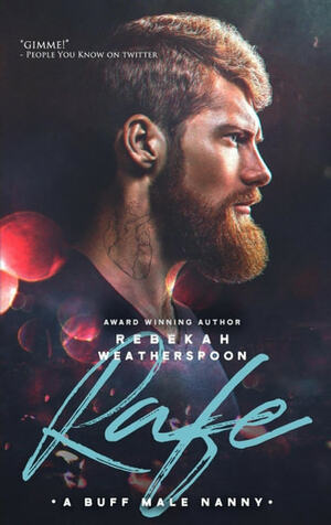 Rafe: A Buff Male Nanny by Rebekah Weatherspoon