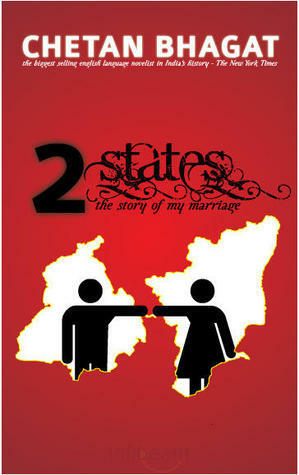 2 States: The Story of My Marriage by Chetan Bhagat