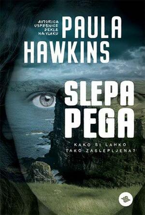 Slepa pega by Paula Hawkins