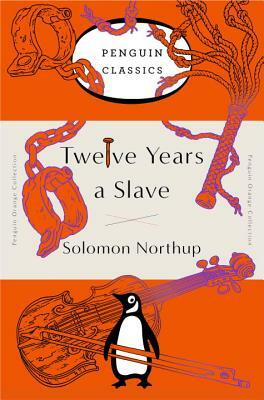 Twelve Years a Slave by Solomon Northup