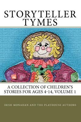 StoryTeller Tymes: A Collection of Children's Stories by Raeni Waters, Maggie Lawson, Joel Shulkin